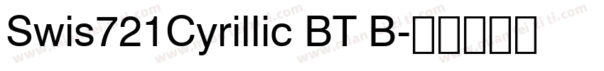 Swis721Cyrillic BT B字体转换